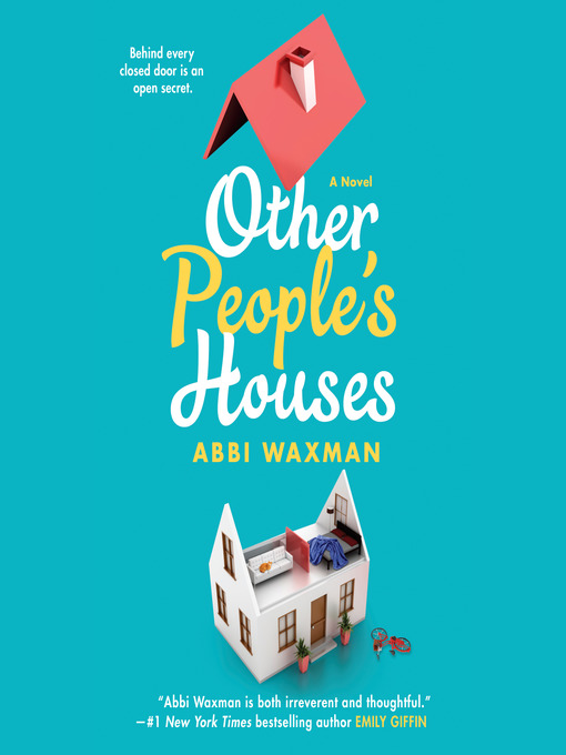 Title details for Other People's Houses by Abbi Waxman - Wait list